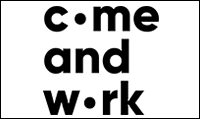 Come and Work